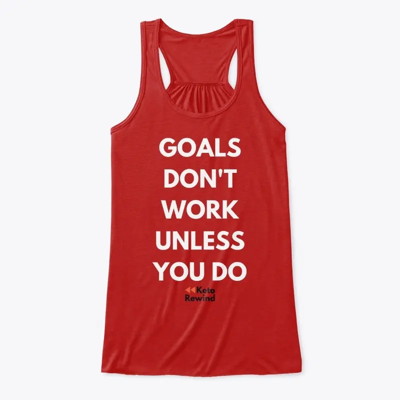 Goals Don't Work Unless You Do